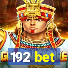 192 bet